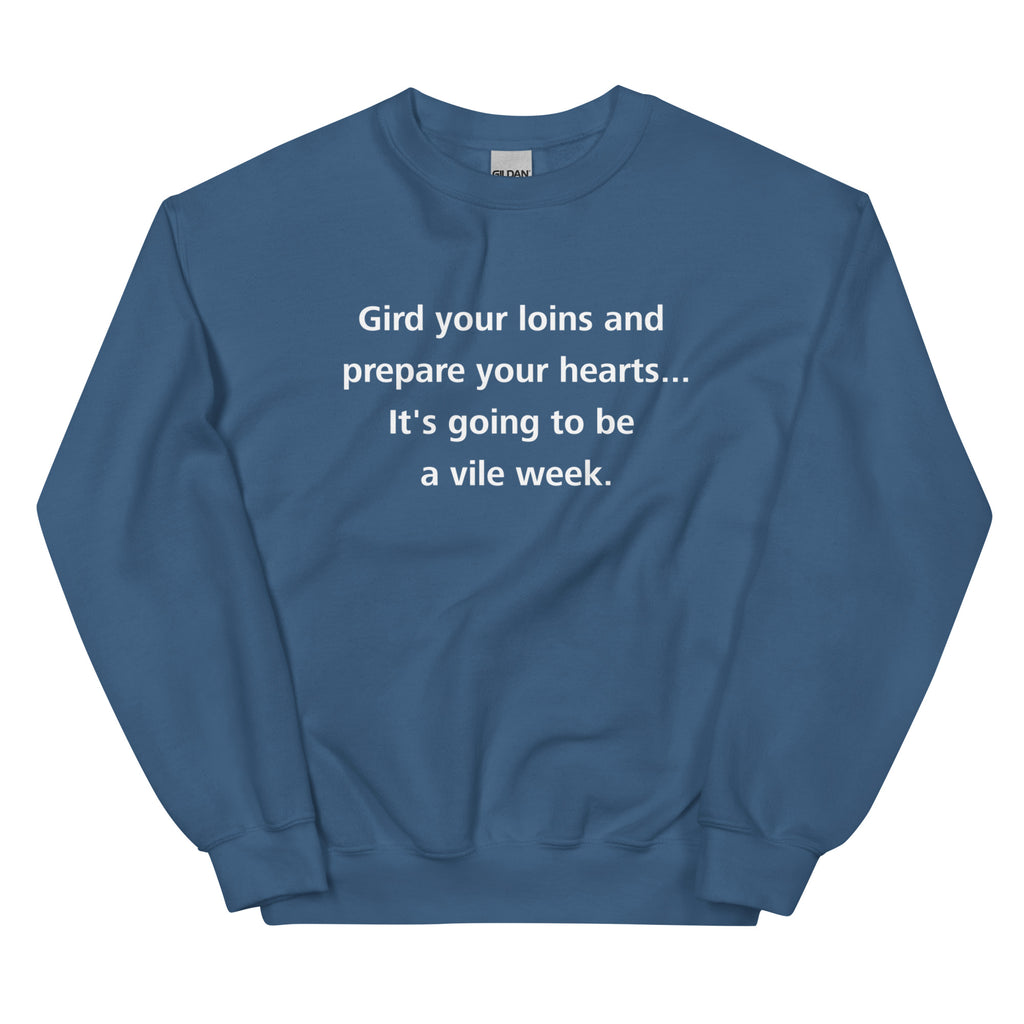 Gird Your Loins Sweatshirt