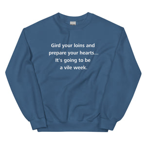 Gird Your Loins Sweatshirt